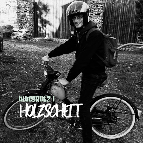Holzscheit - Bluesrotz I (2022) Hi Res