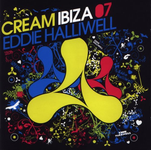 Eddie Halliwell - Cream Ibiza 07 (2007)
