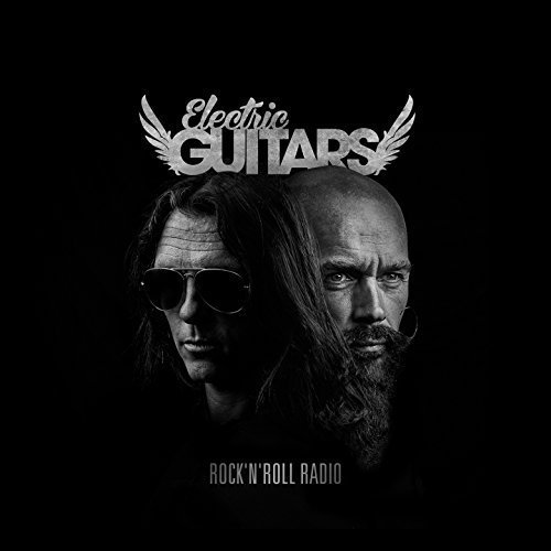 Electric Guitars - Rock'n'roll Radio (2017)