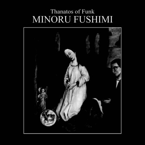 Minoru Fushimi, Hoodoo Fushimi - Thanatos Of Funk (2022) [Hi-Res]