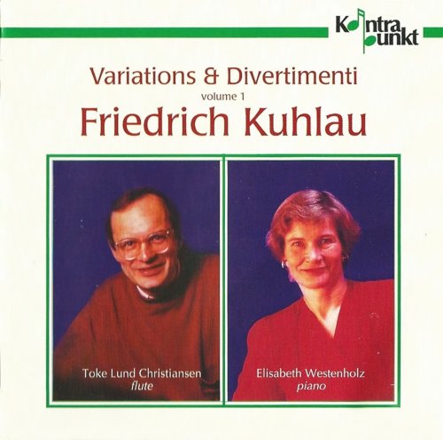 Toke Lund Christiansen, Elisabeth Westenholz - Friedrich Kuhlau: Variations & Divertimenti, Vol. 1 (1996) CD-Rip