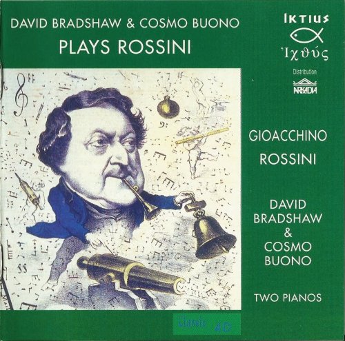 David Bradshaw, Cosmo Buono - Rossini: Music for Two Pianos (1995) CD-Rip