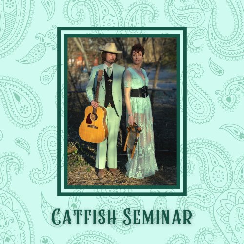 Catfish Seminar - Catfish Seminar (2022)
