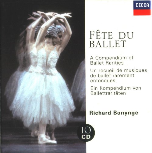 Richard Bonynge - Fête de Ballet: A Compendium of Ballet Rarities (2001) [10CD Box Set]