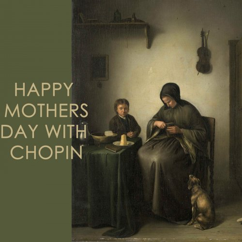 Happy Mothers day with Chopin (2022)
