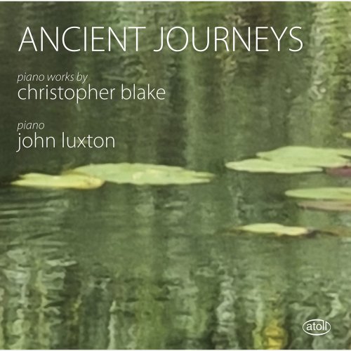 John Luxton - Ancient Journeys (2022)