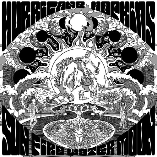 Hurricane Hopkins - Sun Fire Water Moon (2022)