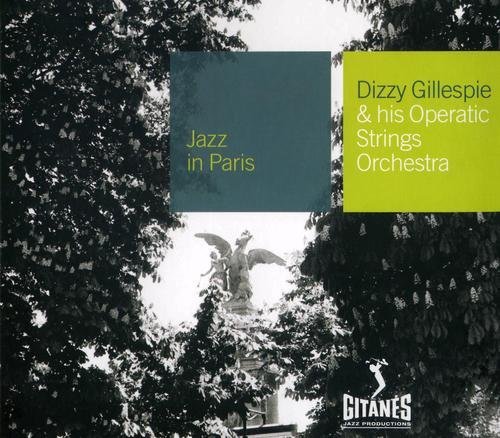 Dizzy Gillespie - Dizzy Gillespie & His Operatic Strings Orchestra (2002)