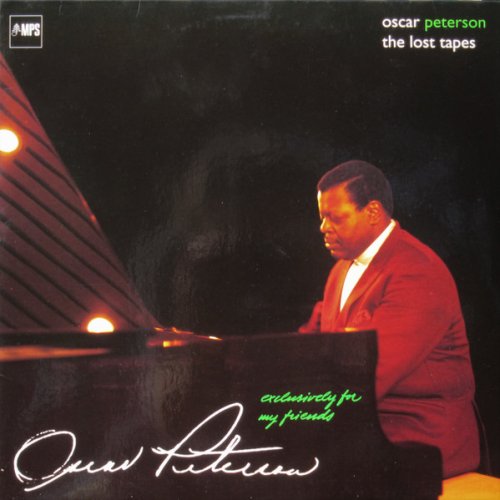 Oscar Peterson ‎- Exclusively For My Friends: Lost Tapes (1997) LP