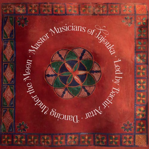 The Master Musicians of Jajouka, Bachir Attar - Dancing Under the Moon (2022) [Hi-Res]