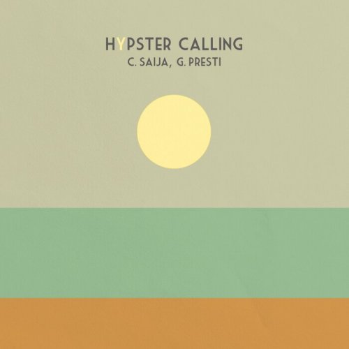 Corrado Saija & Giorgio Presti - Hypster Calling (2021)