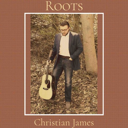 Christian James - Roots (2022)