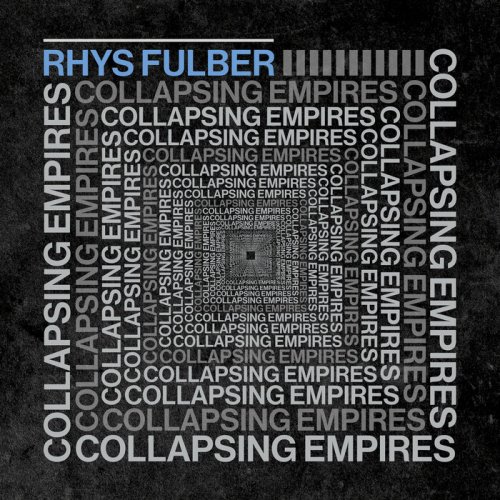 Rhys Fulber - Collapsing Empires (2022)
