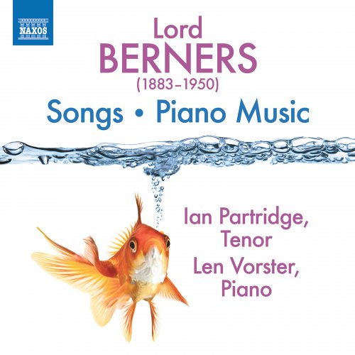 Len Vorster, Ian Partridge - Lord Berners: Songs & Piano Music (2022)