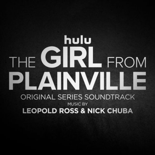 Leopold Ross, Nick Chuba - The Girl from Plainville (Original Series Soundtrack) (2022) [Hi-Res]