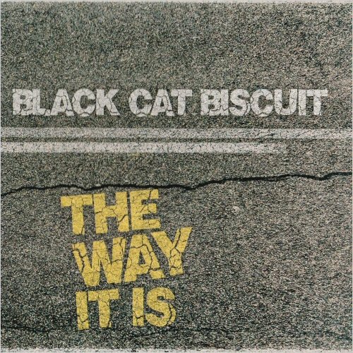 Black Cat Biscuit - The Way It Is (2022) [CD Rip]