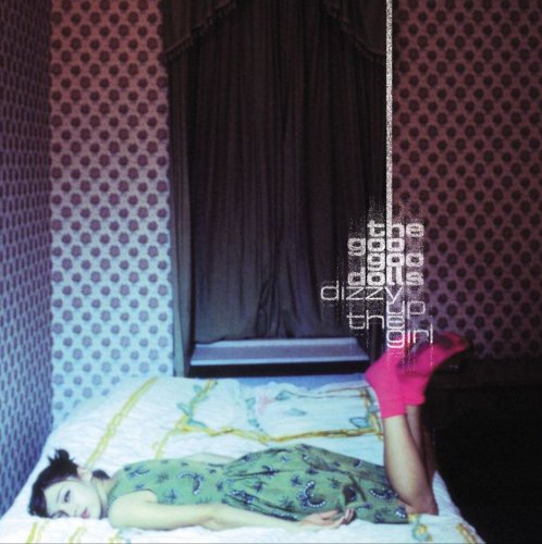 Goo Goo Dolls - Dizzy Up The Girl (1998)