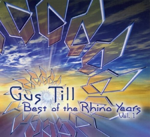 Gus Till - Best Of The Rhino Years Vol.1 (2007)