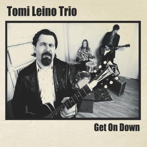 Tomi Leino Trio - Get on Down (2013)
