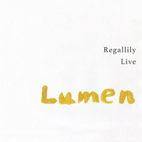 Regal Lily - Regallily Live Lumen (2022) Hi-Res