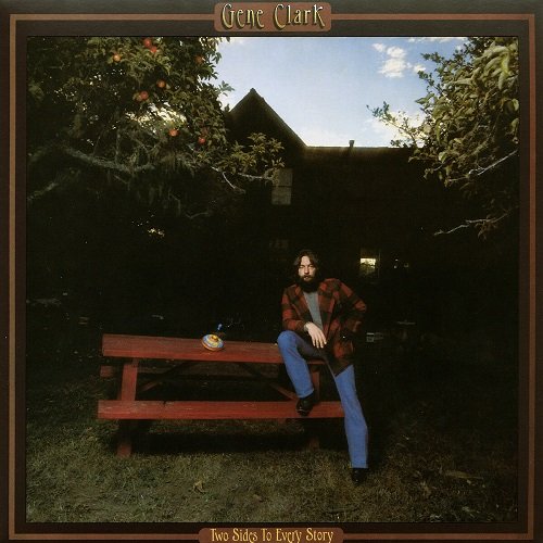 Gene Clark - Two Sides To Every Story (Reissue) (1977/1988)