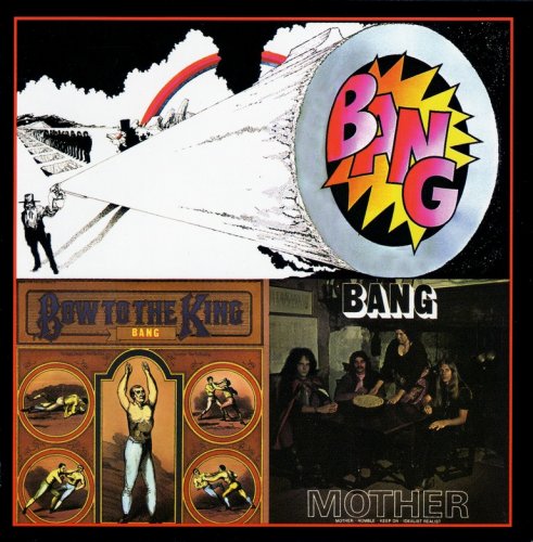 Bang - Bang........Mother / Bow To The King (1972/2004)