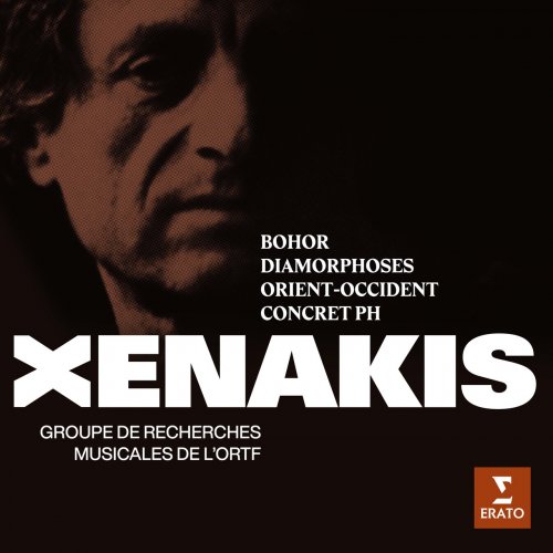 Groupe de recherches musicales de l’ORTF - Xenakis: Bohor, Diamorphoses, Orient-Occident & Concret PH (2022) [Hi-Res]