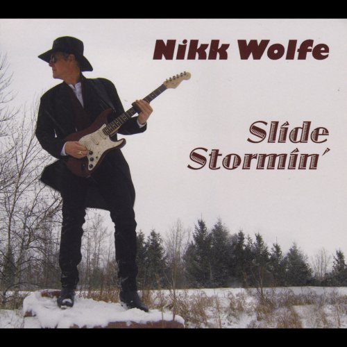 Nikk Wolfe - Slide Stormin' (2014)