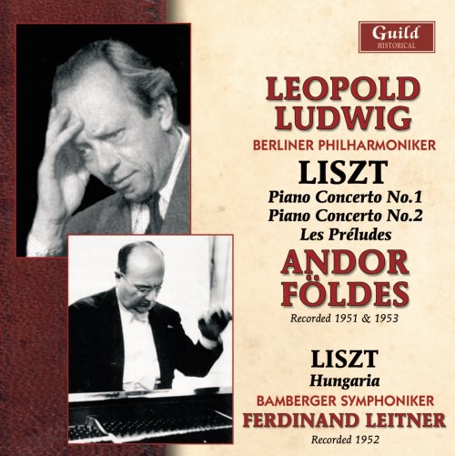 Leopold Ludwig, Andor Földes - Liszt: Piano Concertos, Les Preludes  (2011)
