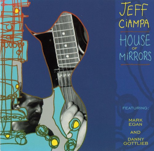 Jeff Ciampa - House of Mirrors (2003)