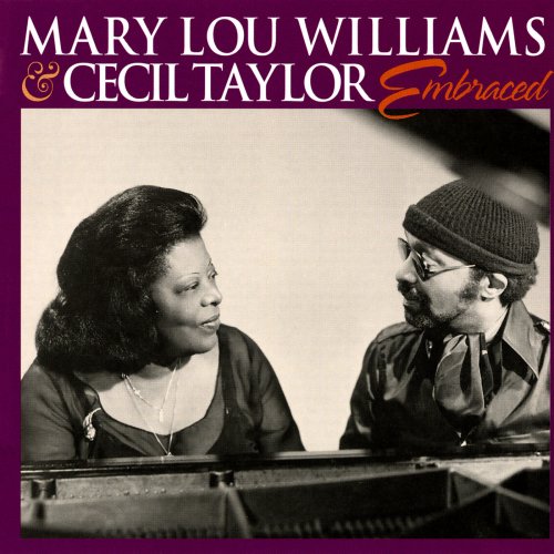 Mary Lou Williams & Cecil Taylor - Embraced (Live In New York City, NY / April 17, 1977) (1978/2022)