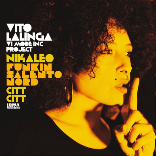 Vito Lalinga (vi Mode Inc Project), Nikaleo & Funkin Salento Nord - Citt Citt (2022)