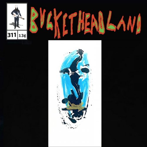 Buckethead - Furnace Follies (Pike 311) (2022)