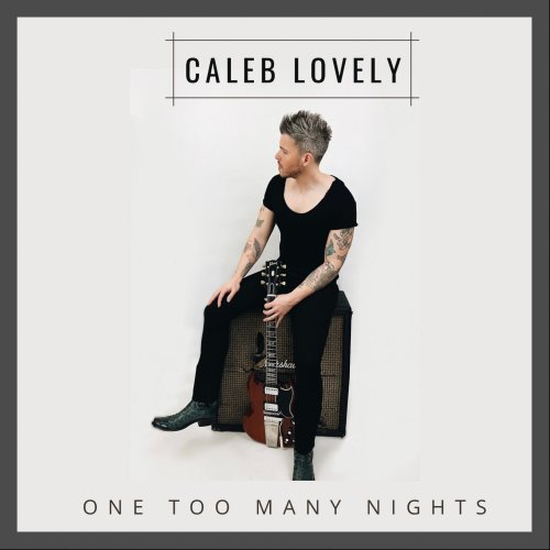 Caleb Lovely - One Too Many Nights (2022)