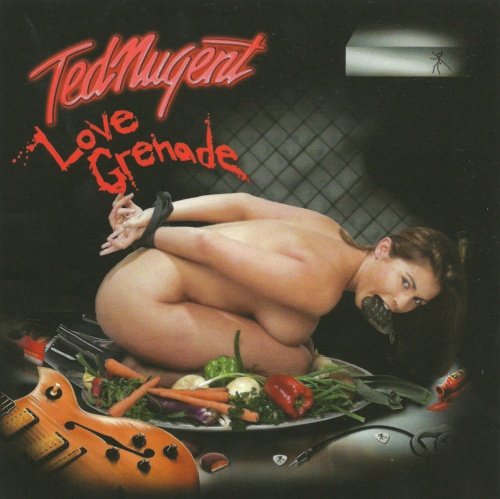 Ted Nugent - Love Grenade (2007)