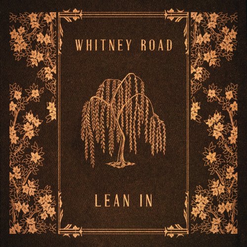 Whitney Road - Lean In (2022)