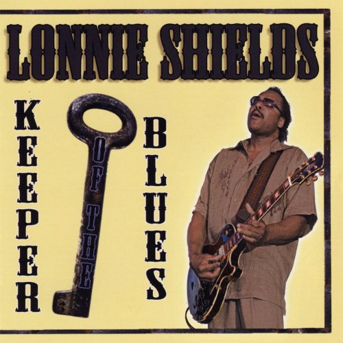 Lonnie Shields - Keeper Of The Blues (2008)
