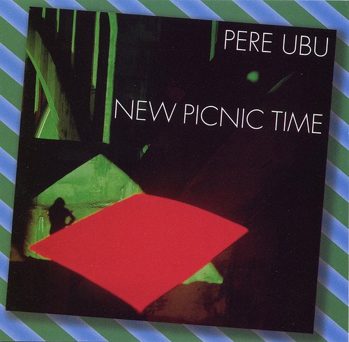 Pere Ubu - New Picnic Time (Reissue) (1979/1999) Lossless