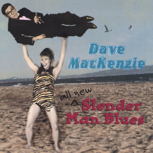 Dave MacKenzie - All New Slender Man Blues (1995)