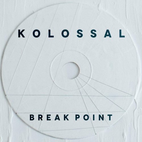 Kolossal - Breakpoint (2022)