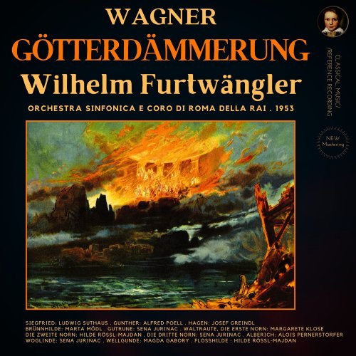 Wilhelm Furtwängler, Orchestra del Teatro dell'Opera di Roma, Josef Greindl, Richard Wagner - Wagner: Götterdämmerung by Wilhelm Furtwängler (2022) [Hi-Res]