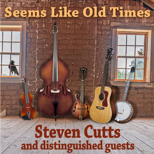 Steven Cutts - Seems Like Old Times (2022)