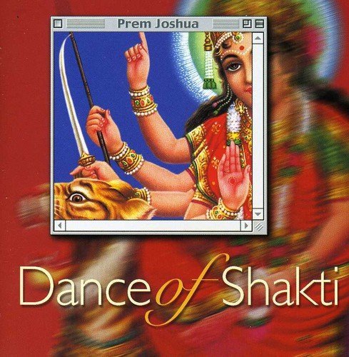 Prem Joshua - Dance of Shakti (2001)