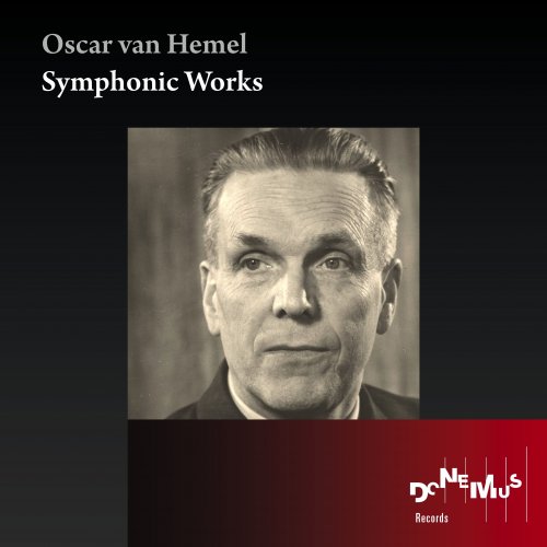 Various Artists - Oscar van Hemel: Symphonic Works (2022)