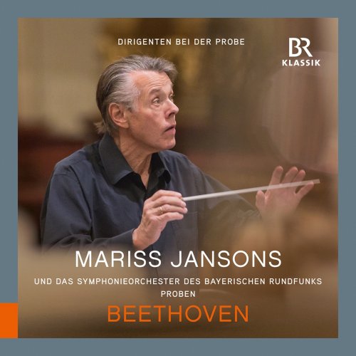 Bavarian Radio Symphony Orchestra & Mariss Jansons - Beethoven: Symphony No. 5 in C Minor, Op. 67 (Rehearsal Excerpts) (2022) [Hi-Res]