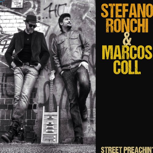 Stefano Ronchi & Marcos Coll - Street Preachin' (2017)