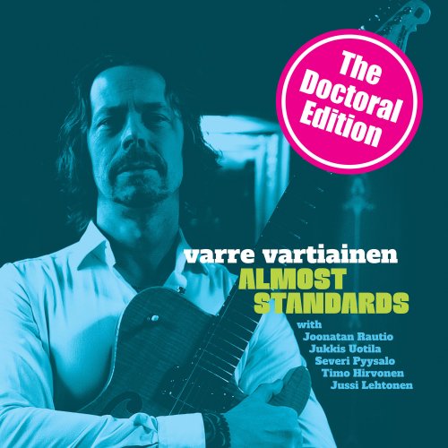 Varre Vartiainen - Almost Standards (Doctoral Edition) (2022)