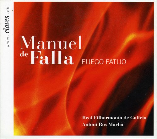 Real Filharmonia de Galicia, Antoni Ros Marba, Marisa Martins - Falla: El Sombrero de Tres Picos - El Fuego Fatuo (2008)