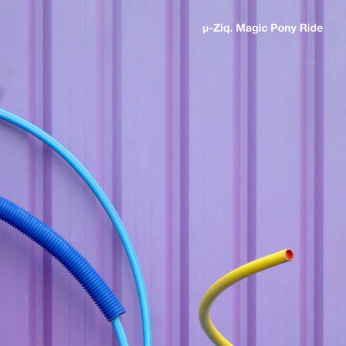 µ-Ziq - Magic Pony Ride (2022)