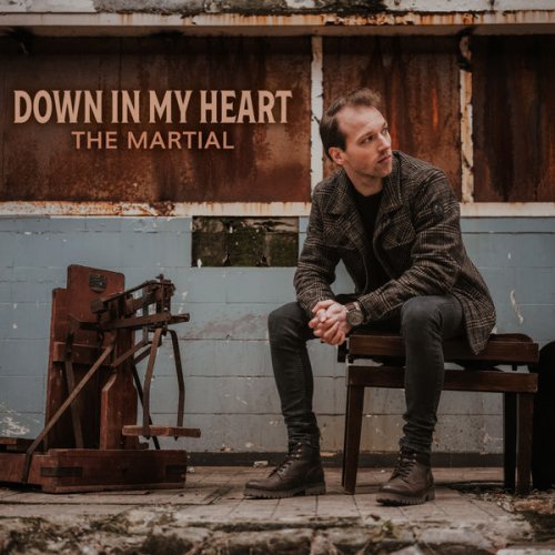 The Martial - Down In My Heart (2022)